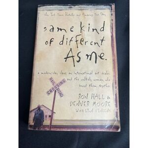 Same Kind of Different As Me Ron Hall Denver Moore Paperback 9780849919107